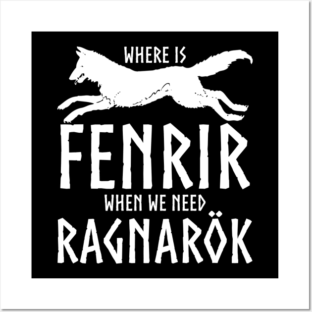 Where is Fenrir when we need Ragnarok Wall Art by Styr Designs